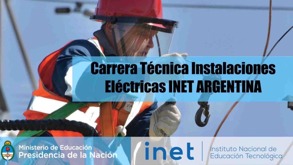 Carrera Técnica Instalaciones Eléctricas INET ARGENTINA